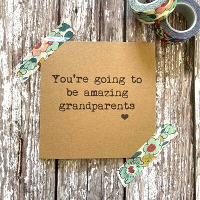 You're Going to Be Amazing Grandparents Card