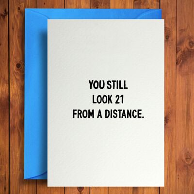 21 from a Distance - Funny Birthday Card