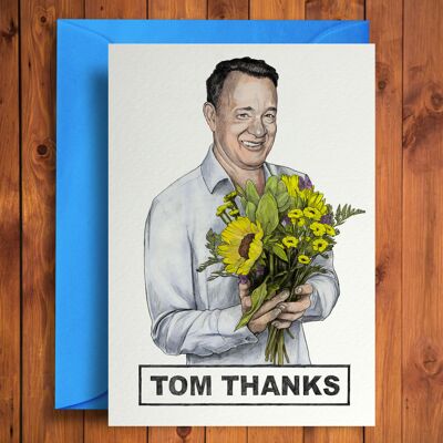 Tom Thanks - Funny Birthday Card