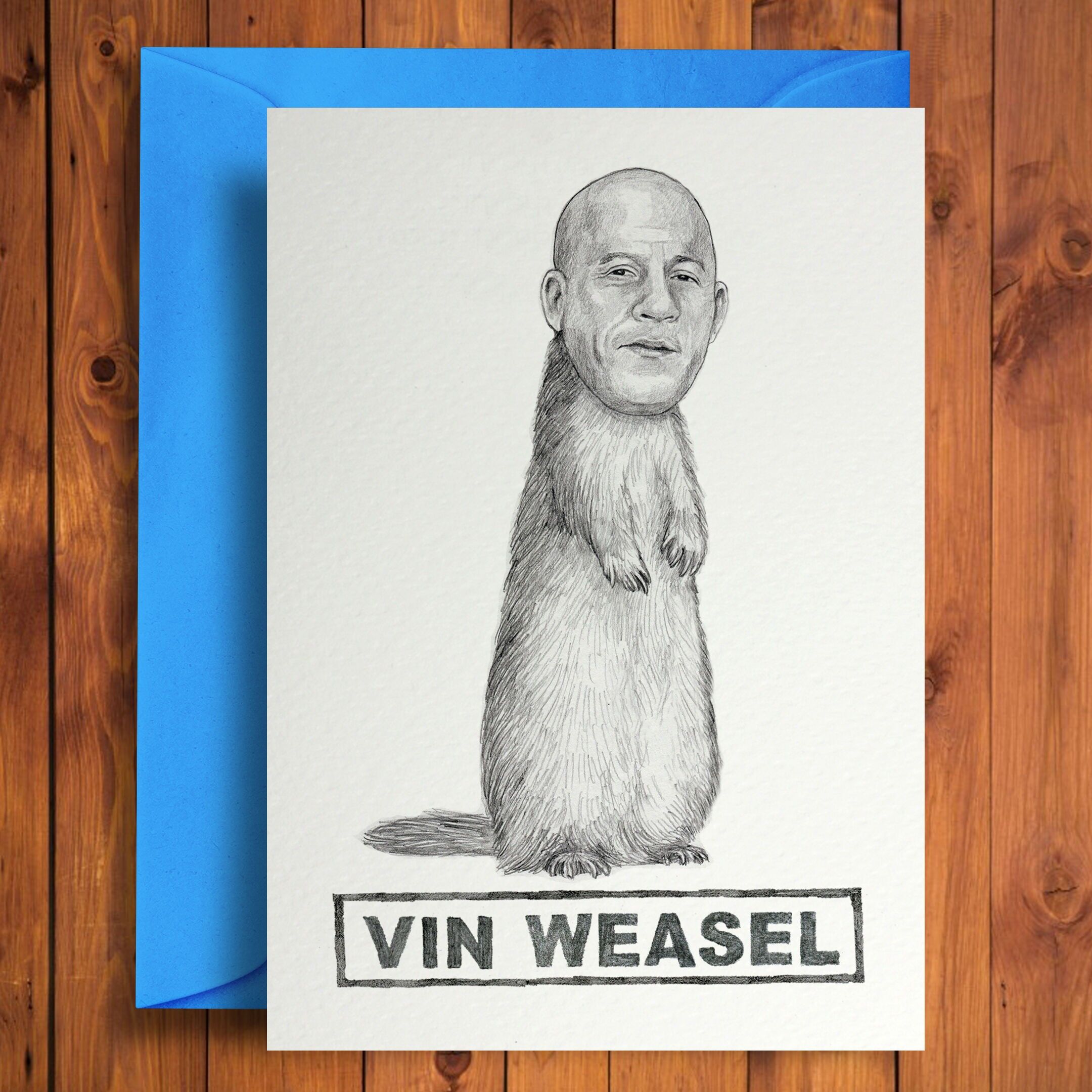 Vin Weasel - Divertente biglietto di auguri di compleanno