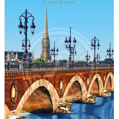 Affiche de bordeaux - le pont de pierre - 30x40 cm