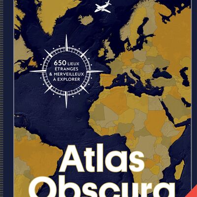 Atlas Obscura - Edition augmentée