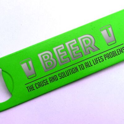 Beer, Life's Problem and Solution! - Green