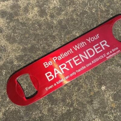 Be Patient Asshole Bar Blade - Fire Red