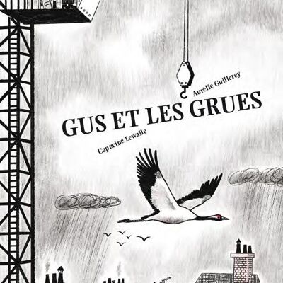 Gus and the Cranes