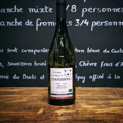 WEISSWEIN „Ich schenke CHARDONNAY meine Zunge“ – Bio-Weißwein Pays d’Oc