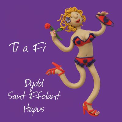 Ti a fi Sant Ffolant (female) Welsh language Valentines card