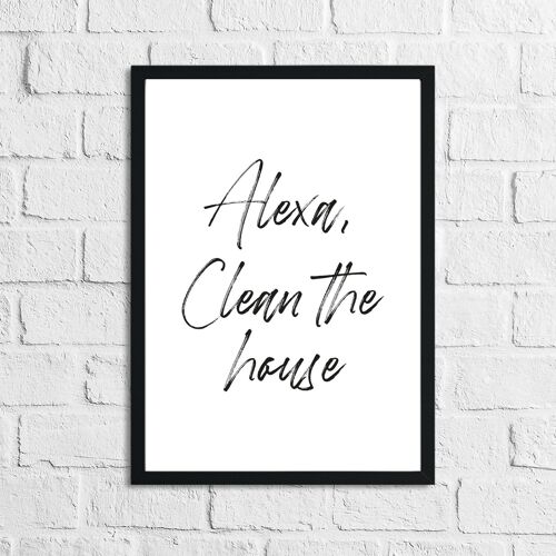 Alexa Clean The House Laundry Room House Simple Print A4 Normal