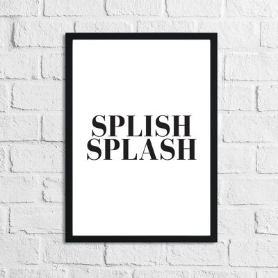 Splish Splash Simple Bold Badezimmer Home Print A4 Normal