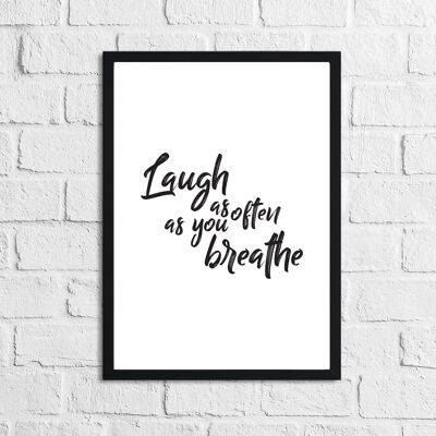 Laugh As Often As You Breathe Simple Quote Print A4 Normal