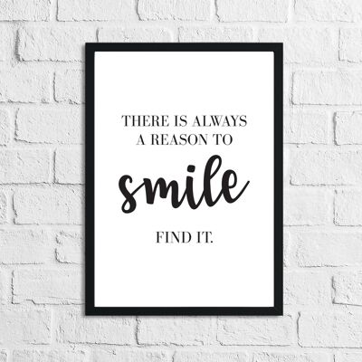 Es gibt immer einen Grund zu lächeln, inspirierender Zitatdruck, DIN A4, normal