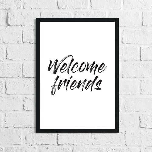 Welcome Friends Home Simple Home Print A4 Normal