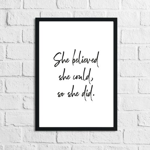 She Believed She Could So She Did Inspirational Quote Print A4 Normal