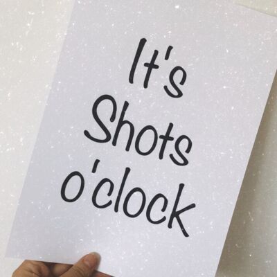 Shots Oclock Alcohol Humours Stampa A4 Normale
