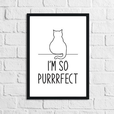 Im So Purrrfect Cat Animal Simple Print A4 Normal