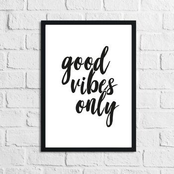 Good Vibes Only Accueil Devis Imprimer A4 Normal