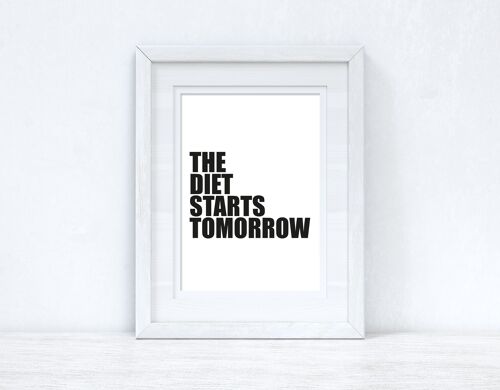 The Diet Starts Tomorrow Humorous Kitchen Funny Home Print A4 Normal