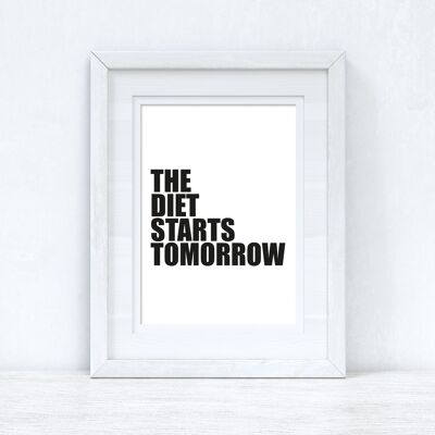 The Diet Starts Tomorrow Humorous Kitchen Funny Home Print A4 Normal