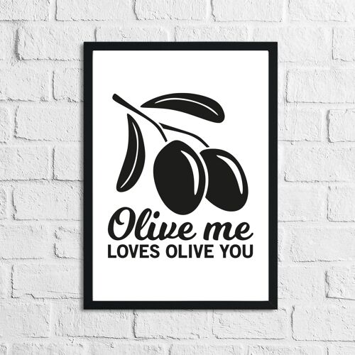Olive Me Loves Olive You Humorous Kitchen Home Simple Print A4 Normal