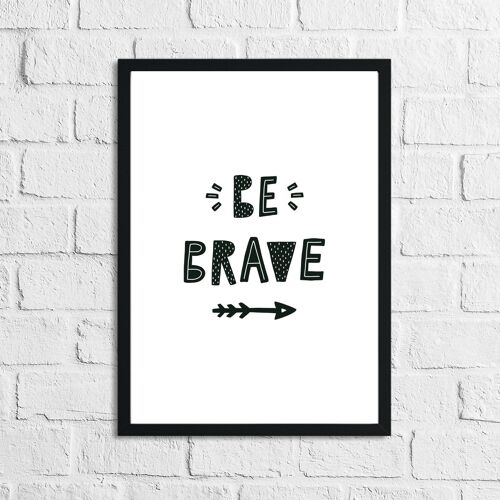 Scandinavian Be Brave Arrows Childrens Nursery Bedroom Print A4 Normal