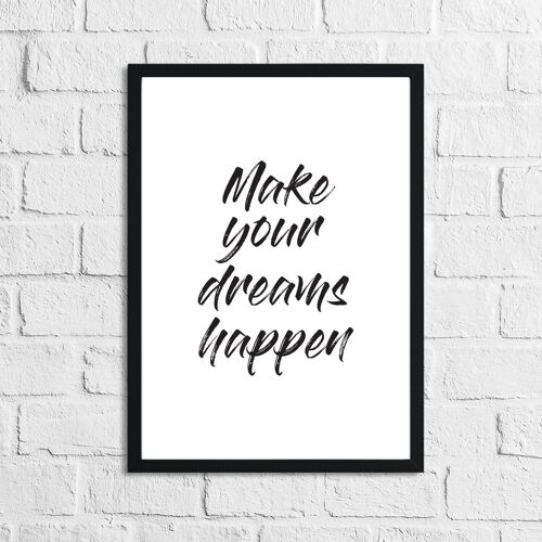Make Your Dreams Happens Bedroom Simple Print A4 Normal