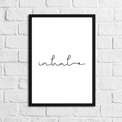 Inhale Pretty Bathroom Bedroom Print A4 Normal