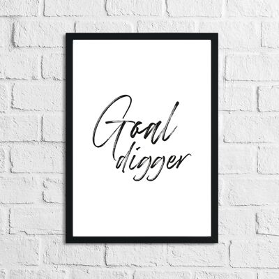 Goal Digger Simple Humorous Print A4 Normal