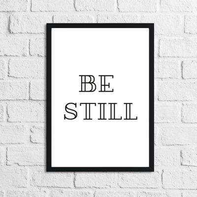 Be Still Simple Bedroom Simple Print A4 Normal