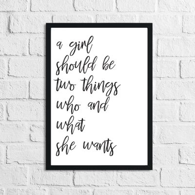A Girl Should Be Two Things Inspirational Simple Home Print A4 Normal