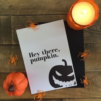 Hey There Pumpkin Halloween Autumn Seasonal Home Print A4 Normal 1