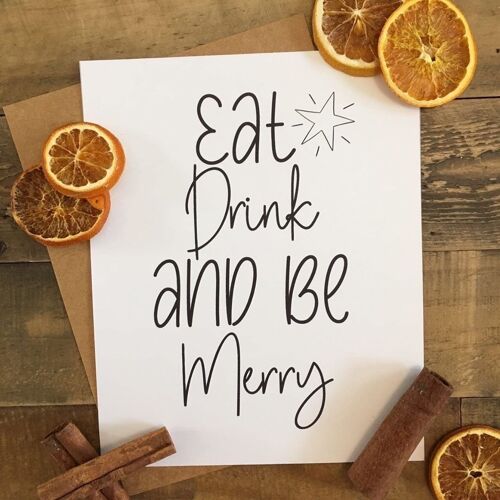 Eat Drink And Be Merry Christmas Seasonal Home Print A4 Normal