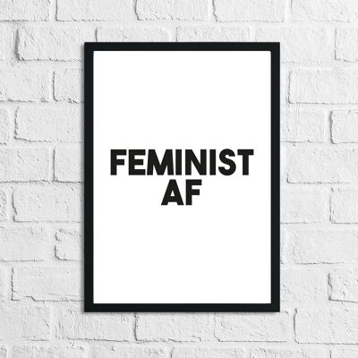 Feminist AF Inspirational Home Quote Print A4 Normal