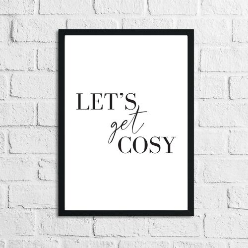 Lets Get Cosy Simple Home Print A4 Normal