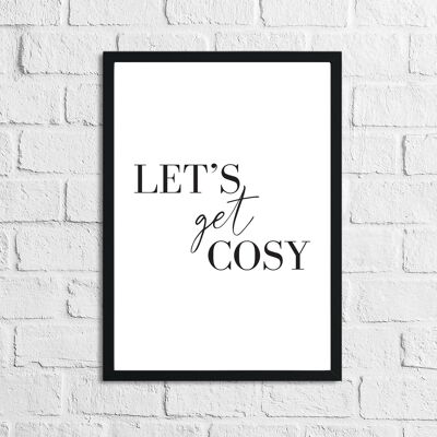 Lets Get Cosy Simple Home Print A4 Normal