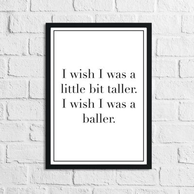 Wish I Was Taller Childrens Room Quote Print A4 Normal