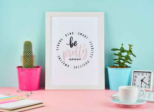 Be Pretty List Motivational Inspiration Quote Print A4 Normal