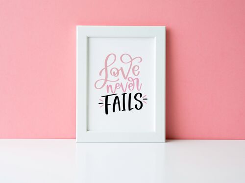 Love Never Fails Valentines Day Home Print A4 Normal