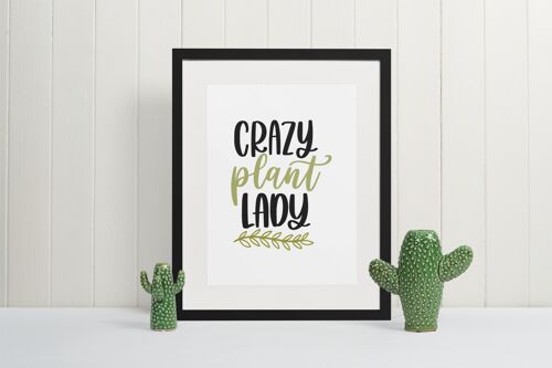 Crazy Plant Lady Plant Obsessed Humorous Home Print A4 Normal