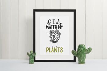 Si je meurs arroser mes plantes Plant Obsessed Humoristique Home Print A4 Normal