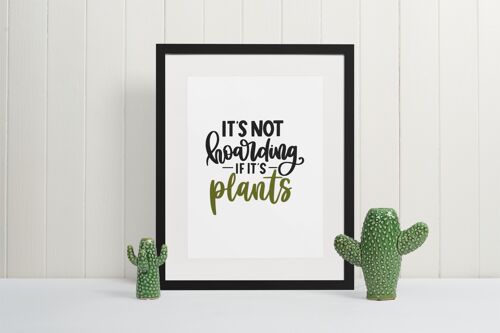 Its Not Hoarding If Its Plants Plant Obsessed Humorous Home A4 Normal
