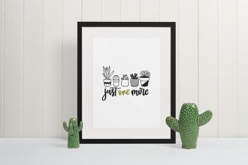 Just One More Plant Obsessed Humoristique Home Print A4 Normal