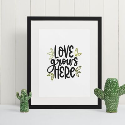 Love Grows Here Plant Obsessed Humorous Home Print A4 Normal