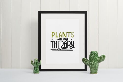 Plants Are My Therapy Plant Obsessed Humorous Home Print A4 Normal