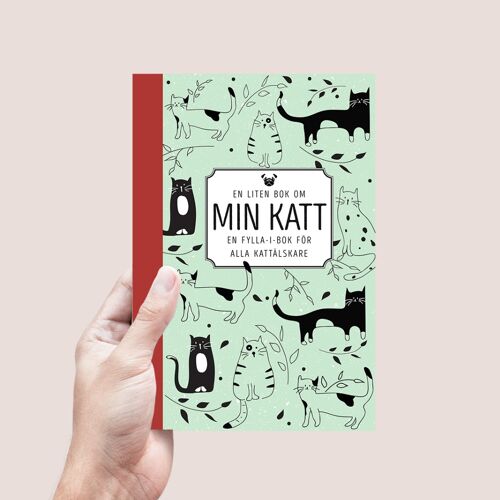 En liten bok om min katt: en fylla-i-bok för alla kattälskade