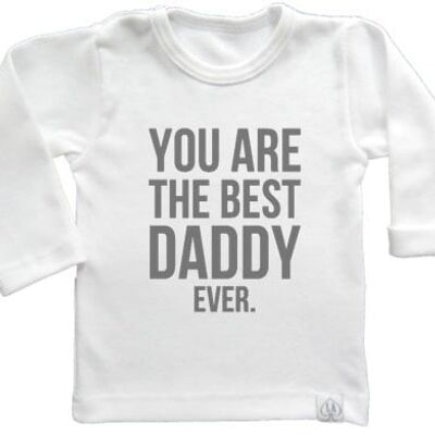 You are the best daddy ever longsleeve: White