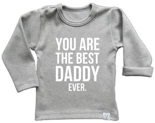 You are the best daddy ever longsleeve: Grijs