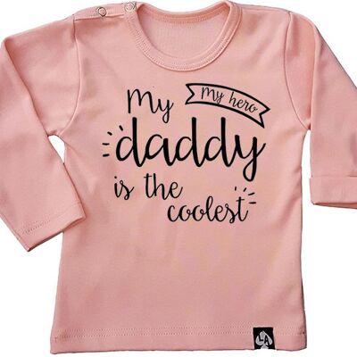 My daddy is the coolest longsleeve: Roze