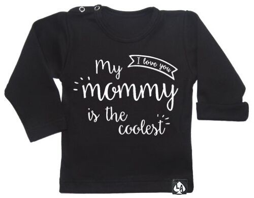 My mommy is the coolest longsleeve: Zwart