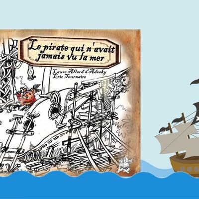 Le pirate qui n'avait jamais vu la mer