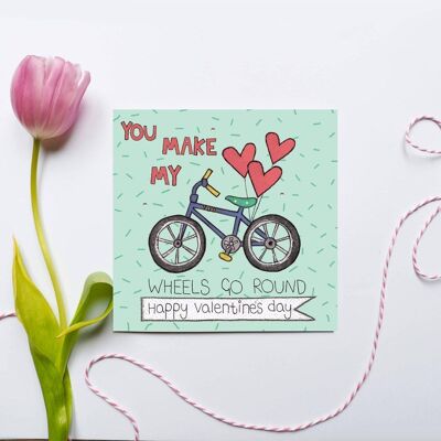 You make my wheels go round Happy Valentines Card
